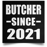Butcher Since 2021 - Poster Square