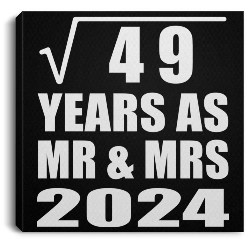 7th Anniversary Square Root of 49 Years As Mr & Mrs 2024 - Canvas Square