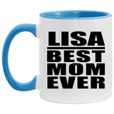 Lisa Best Mom Ever - 11oz Accent Mug Blue