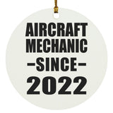 Aircraft Mechanic Since 2022 - Circle Ornament