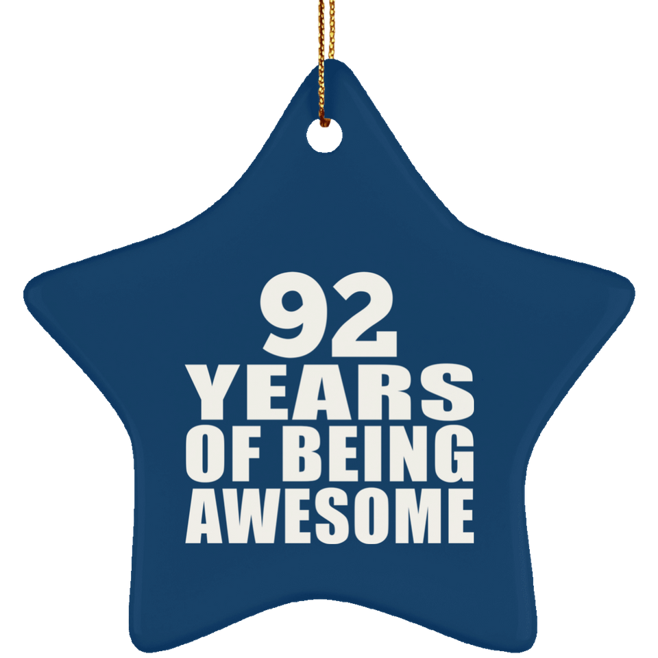 92nd Birthday 92 Years Of Being Awesome - Star Ornament