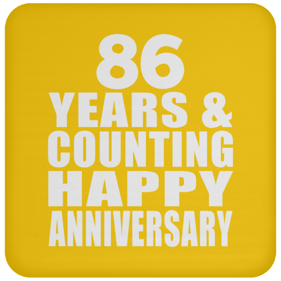 Happy 86th Anniversary 86 Years & Counting - Drink Coaster