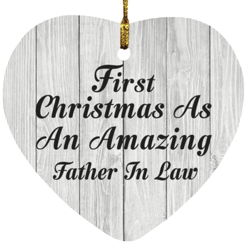 First Christmas As An Amazing Father In Law - Heart Ornament F