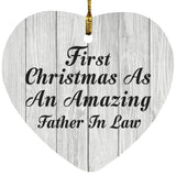 First Christmas As An Amazing Father In Law - Heart Ornament F
