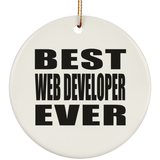 Best Web Developer Ever - Circle Ornament
