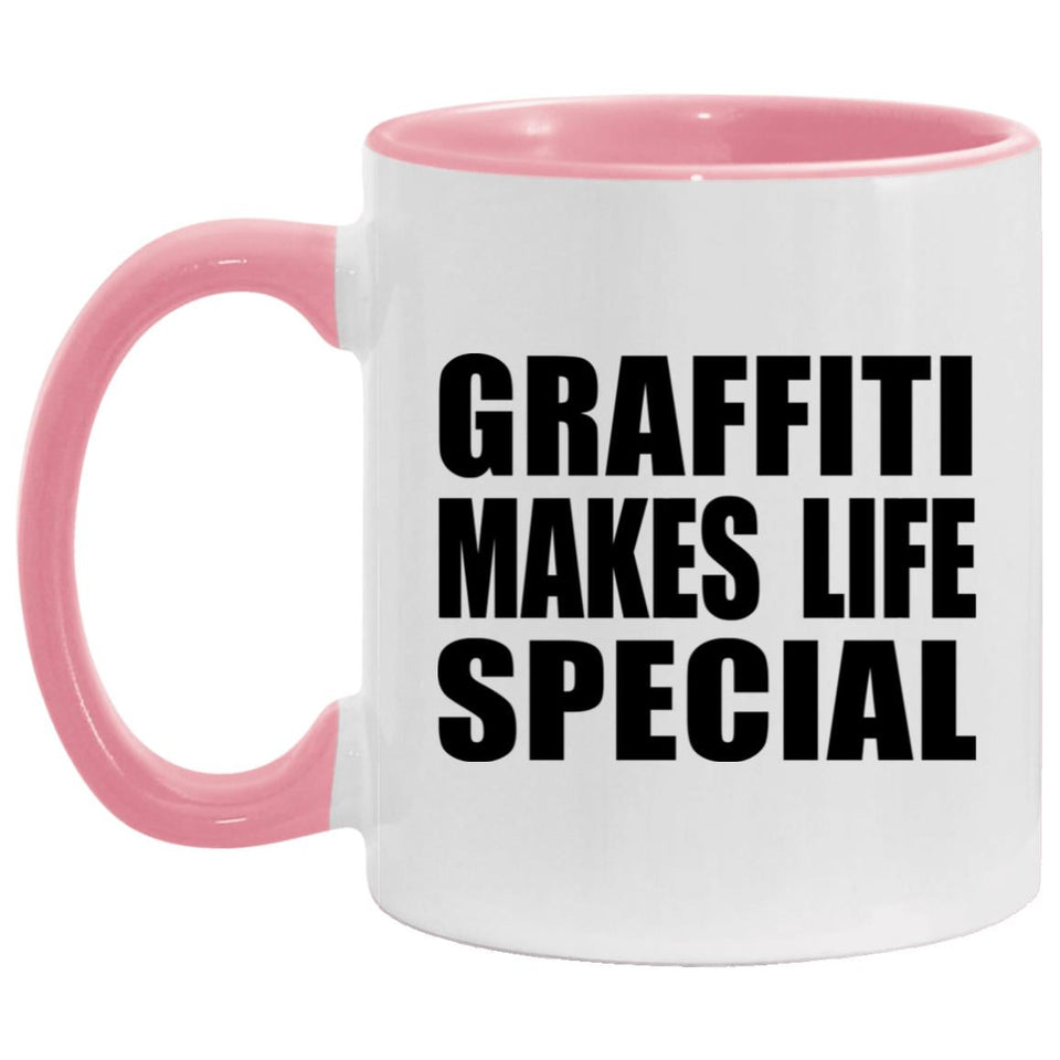 Graffiti Makes Life Special - 11oz Accent Mug Pink
