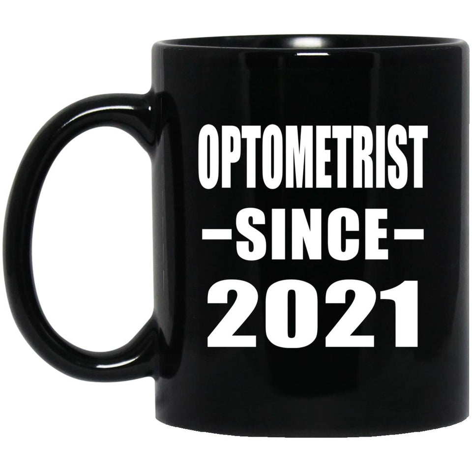 Optometrist Since 2021 - 11oz Coffee Mug Black