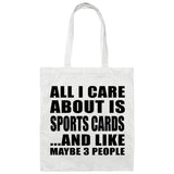 All I Care About Is Sports Cards - Tote Bag White