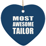 Most Awesome Tailor - Heart Ornament