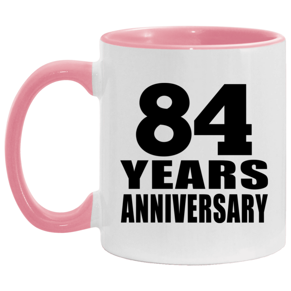 84th Anniversary 84 Years - 11oz Accent Mug Pink