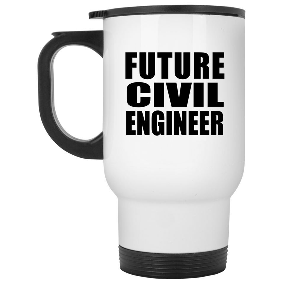 Future Civil Engineer - White Travel Mug