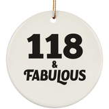 118th Birthday 118 & Fabulous - Circle Ornament