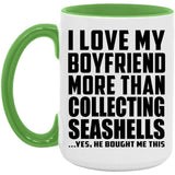 I Love My Boyfriend More Than Collecting Seashells - 15oz Accent Mug Green