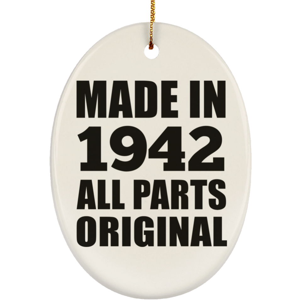82nd Birthday Made in 1942 All Parts Original - Oval Ornament