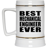 Best Mechanical Engineer Ever - Beer Stein