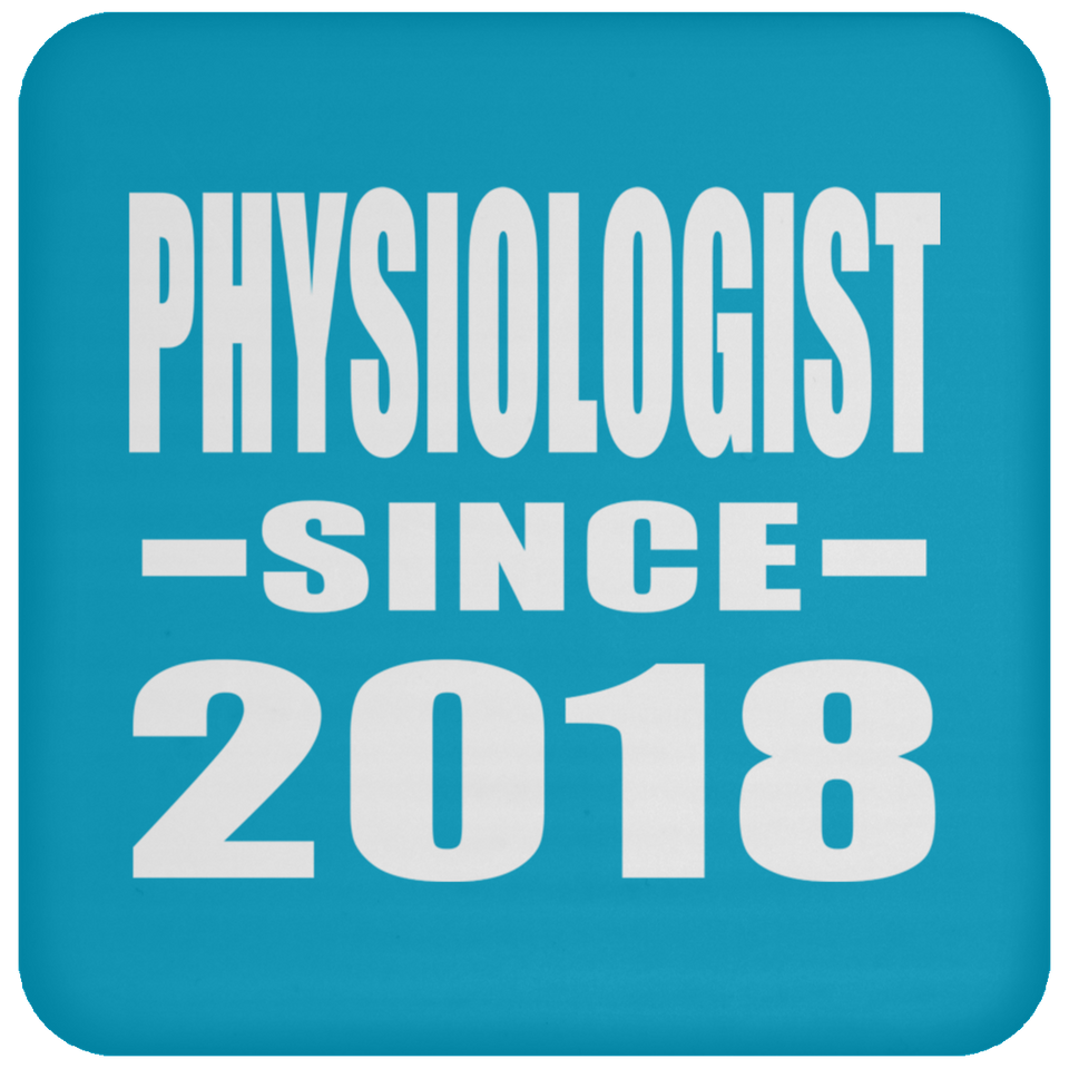 Physiologist Since 2018 - Drink Coaster
