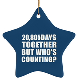 57th Anniversary 20,805 Days Together But Who's Counting - Star Ornament