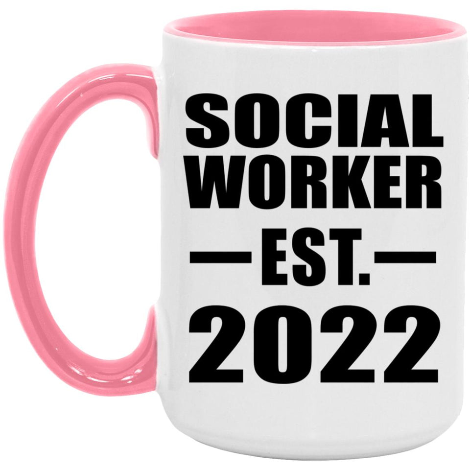 Social Worker Established EST. 2022 - 15oz Accent Mug Pink