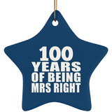 100th Anniversary 100 Years Of Being Mrs Right - Star Ornament