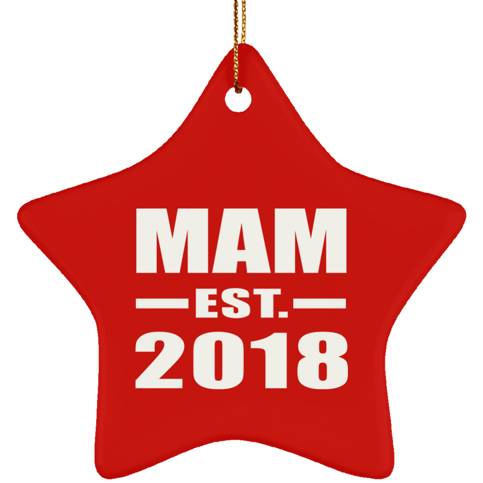 Mam Established EST. 2018 - Star Ornament