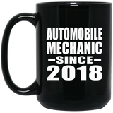Automobile Mechanic Since 2018 - 15 Oz Coffee Mug Black