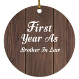 First Year As Brother In Law - Circle Ornament D