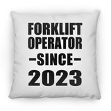 Forklift Operator Since 2023 - Throw Pillow