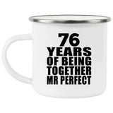 76th Anniversary 76 Years Of Being Mr Perfect - 12oz Camping Mug