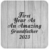 First Year As An Amazing Grandfather 2023 - Drink Coaster F
