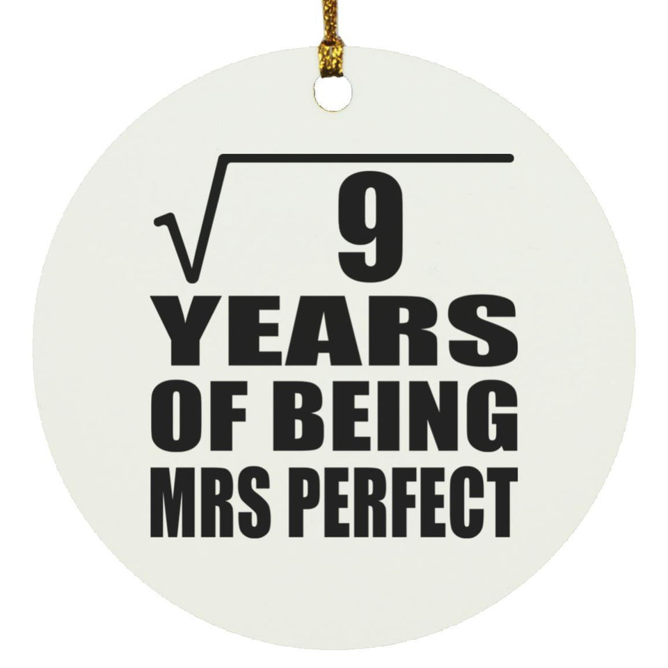 3rd Anniversary Square Root of 9 Years of Mrs Perfect - Circle Ornament
