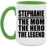 Stephanie The Mom The Hero The Legend - 15oz Accent Mug Green