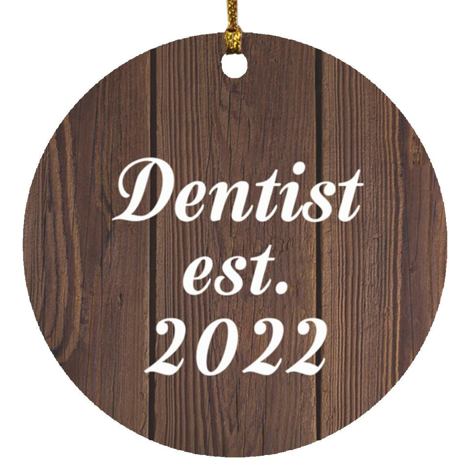 Dentist Established Est. 2022 - Circle Ornament D