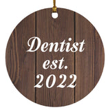 Dentist Established Est. 2022 - Circle Ornament D