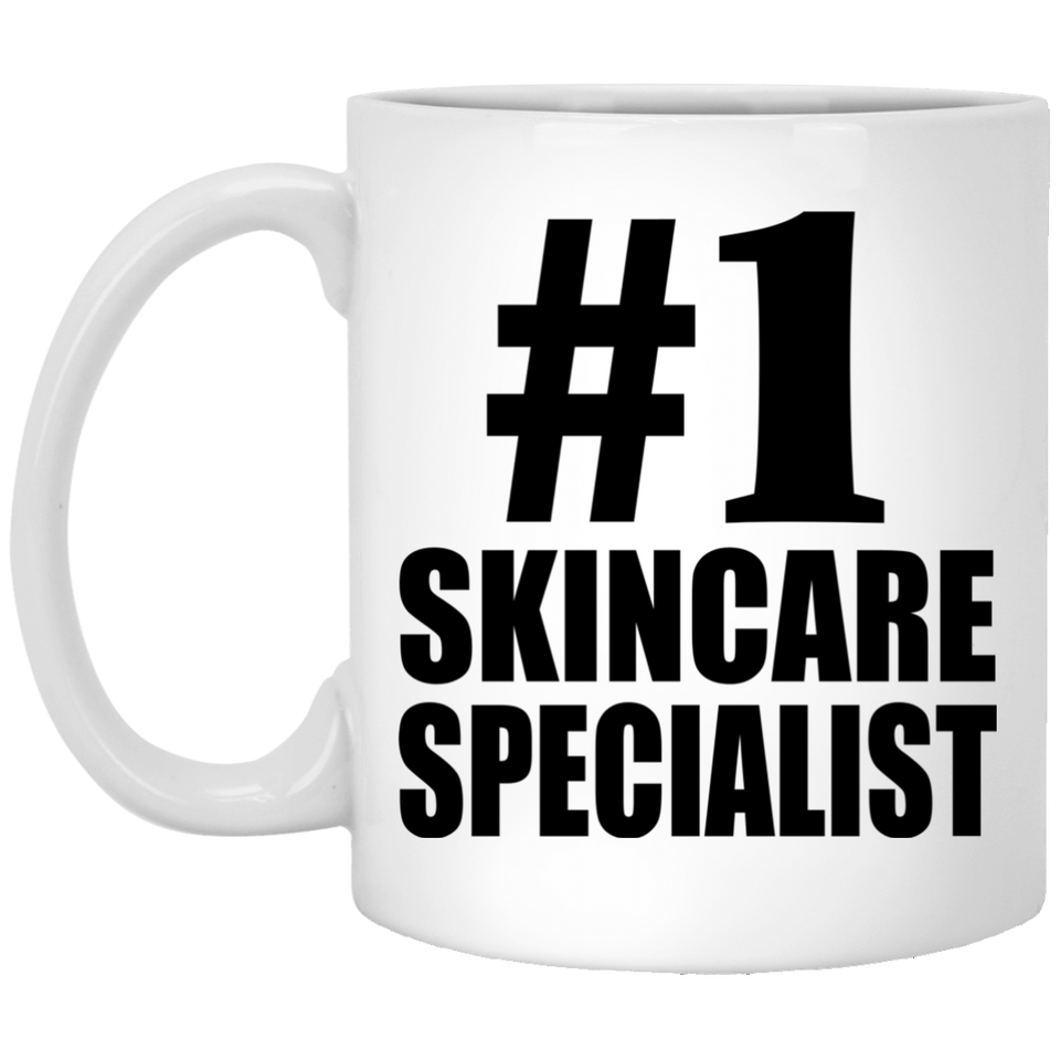 Number One #1 Skincare Specialist - 11 Oz Coffee Mug