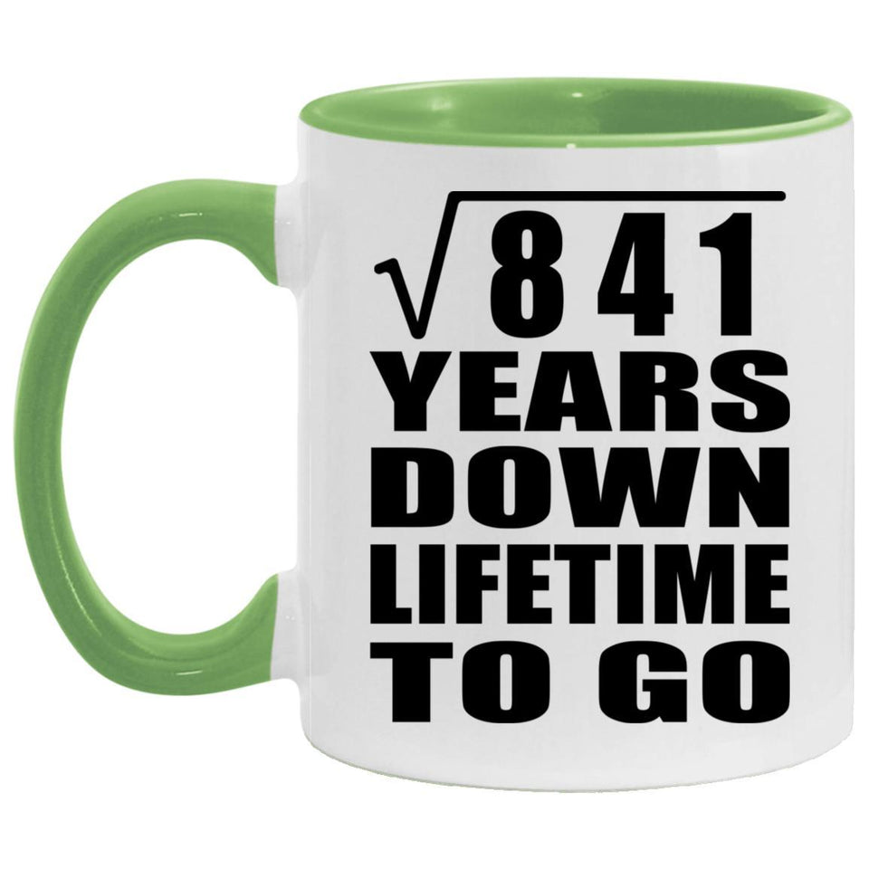 29th Anniversary Square Root of 841 Years Lifetime To Go - 11oz Accent Mug Green