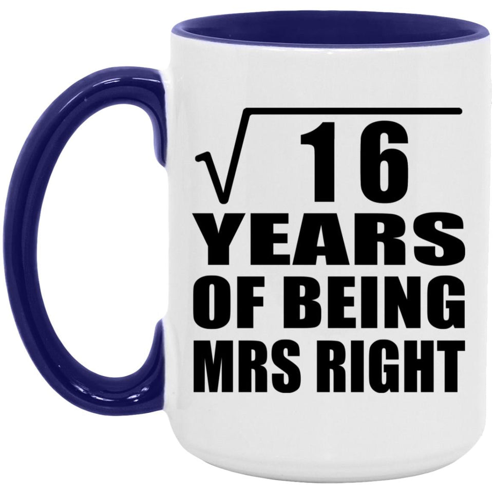4th Anniversary Square Root of 16 Years of Being Mrs Right - 15oz Accent Mug Purple