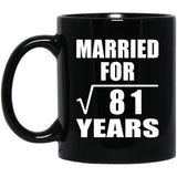 9th Anniversary Married For Square Root of 81 Years - 11oz Coffee Mug Black