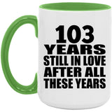 103rd Anniversary 103 Years Still In Love After These Years - 15oz Accent Mug Green