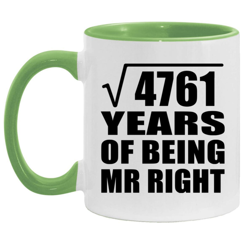 69th Anniversary Square Root of 4761 Years of Being Mr Right - 11oz Accent Mug Green