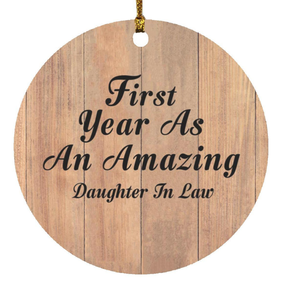 First Year As An Amazing Daughter In Law - Circle Ornament C