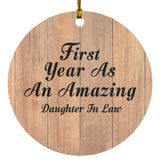 First Year As An Amazing Daughter In Law - Circle Ornament C