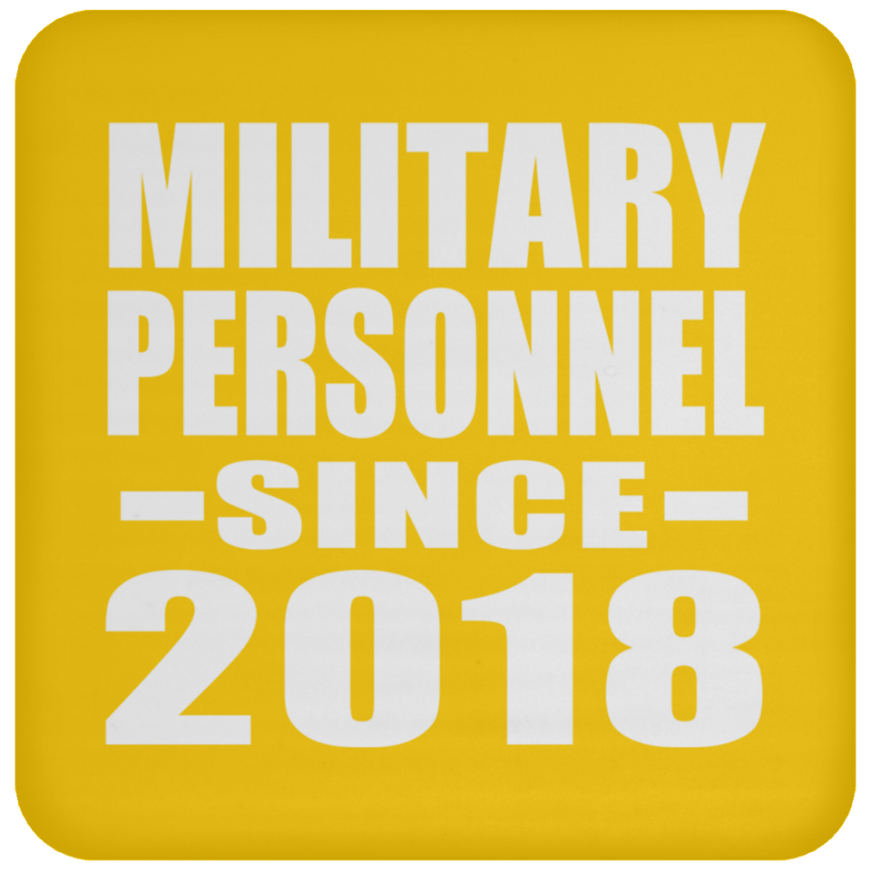 Military Personnel Since 2018 - Drink Coaster