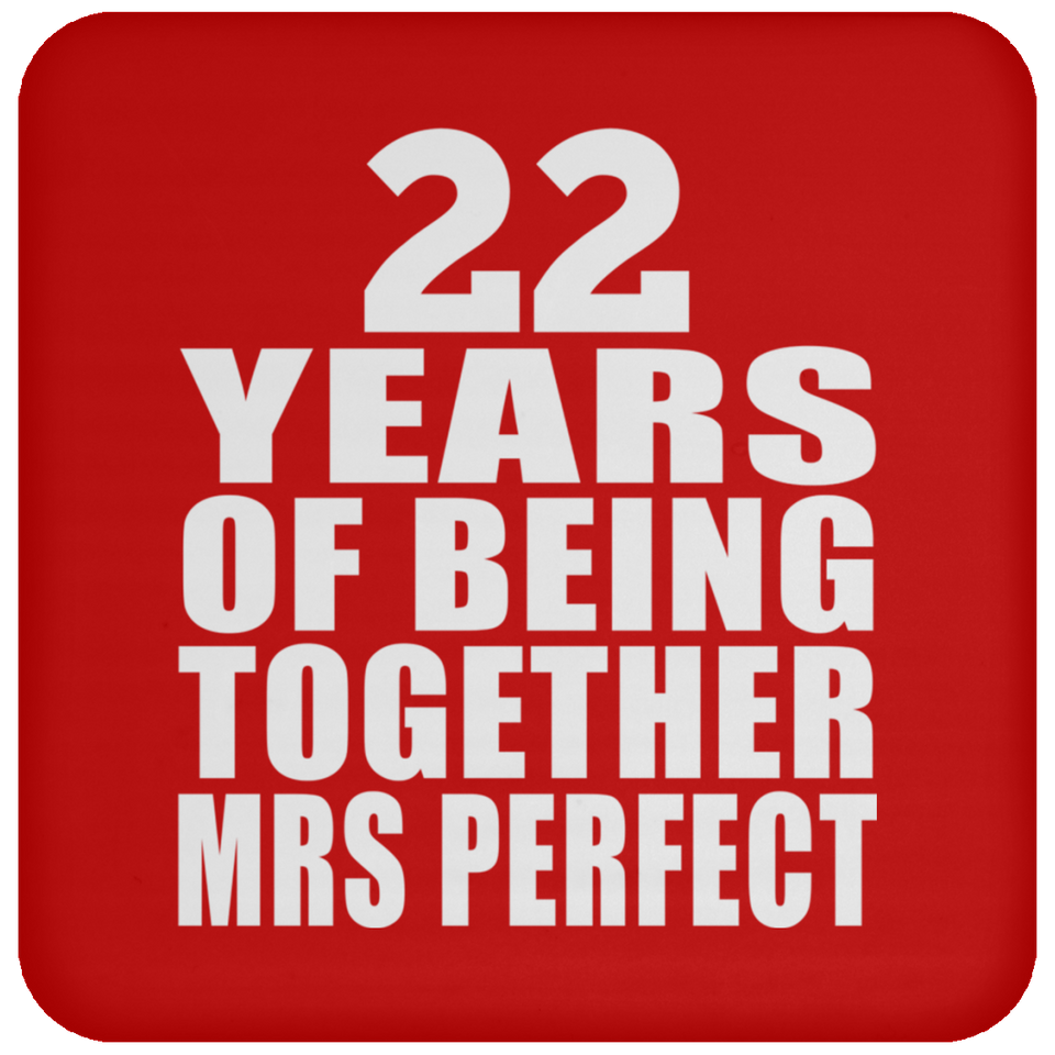 22nd Anniversary 22 Years Of Being Mrs Perfect - Drink Coaster