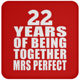 22nd Anniversary 22 Years Of Being Mrs Perfect - Drink Coaster