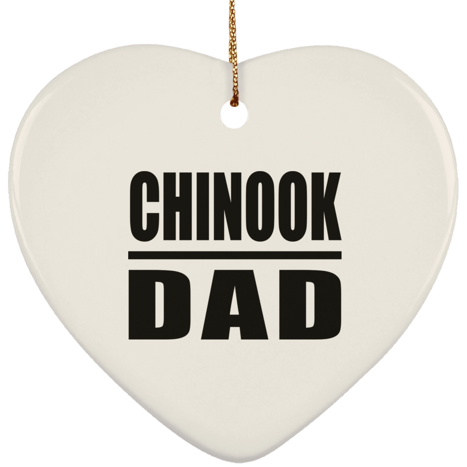 Chinook Dad - Heart Ornament