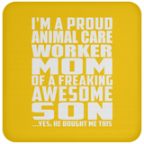 Proud Animal Care Worker Mom Of Awesome Son - Drink Coaster