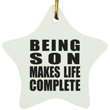 Being Son Makes Life Complete - Star Ornament