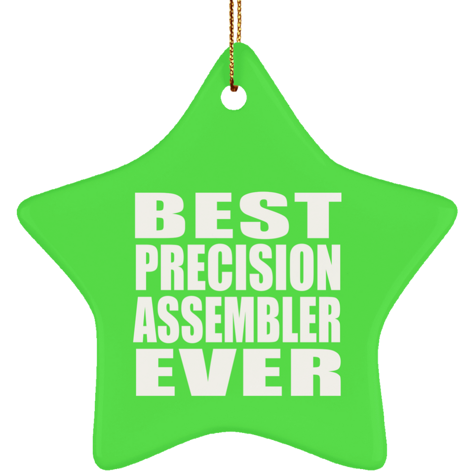 Best Precision Assembler Ever - Star Ornament