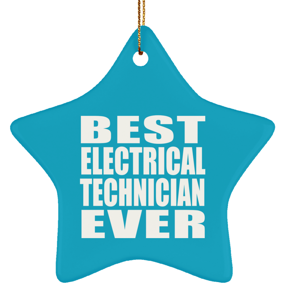 Best Electrical Technician Ever - Star Ornament