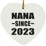 Nana Since 2023 - Heart Ornament
